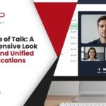 The Future of Talk: A Comprehensive Look at Voice and Unified Communications