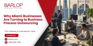 Why Miami Businesses Are Turning to Business Process Outsourcing