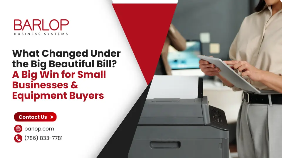 What Changed Under the Big Beautiful Bill? A Big Win for Small Businesses & Equipment Buyers