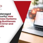 Advanced Managed Browser Security: How Barlop Business Systems Is Protecting Businesses from Human Error and Online Threats