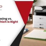 Copier Leasing vs. Buying: Which is Right for You?